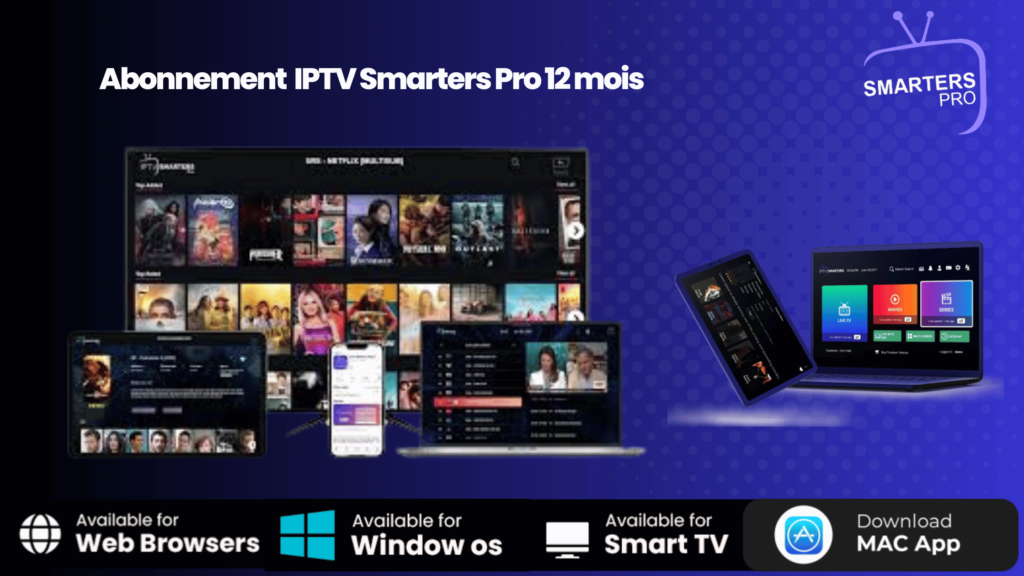 abonnement IPTV Smarters Pro 12 mois